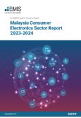 Malaysia Consumer Electronics Sector Report 2023-2024 - Page 1
